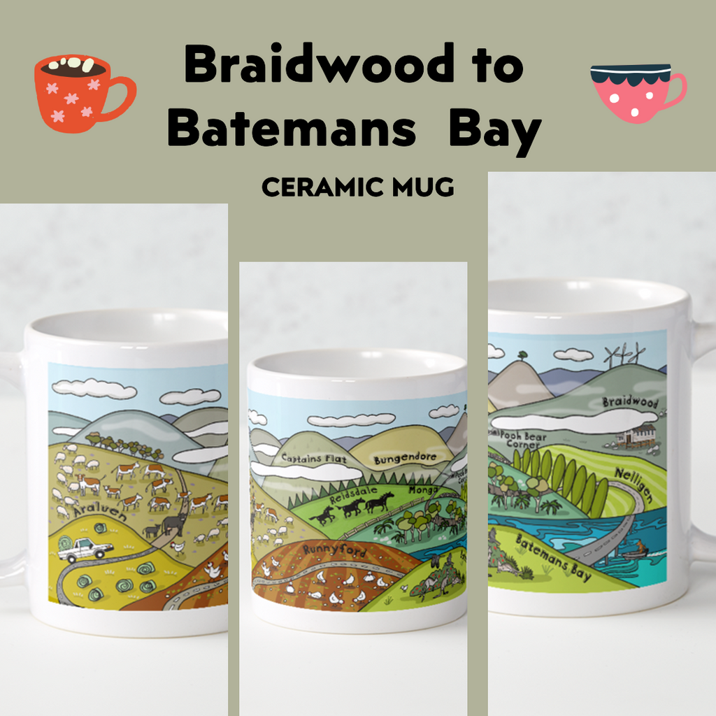 BRAIDWOOD TO BATEMANS BAY - Ceramic Mug